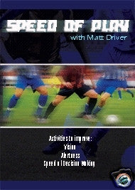 Speed of Play with Matt Driver Soccer DVD