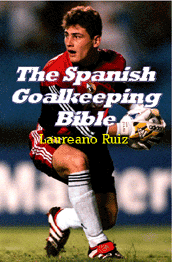 The Spanish Goalkeeping Bible