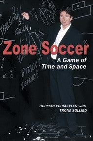 Zone Soccer: A Game of Time and Space - Soccer Book