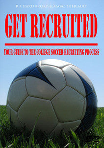 Get Recruited: Your Guide to the College Soccer Recruiting Process