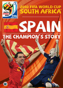 2010 FIFA World Cup South Africa - Spain: The Champion's Story