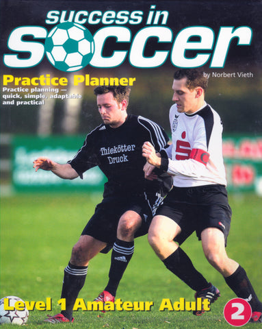 Success in Soccer Practice Planner - Level 1 Amateur Adult